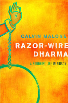 Razor-Wire Dharma By Calvin Malone